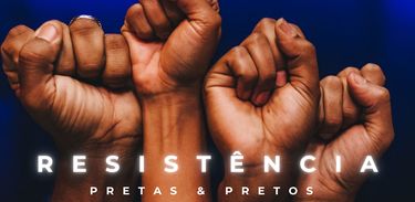 EP Resistência – Pretas &amp; Pretos