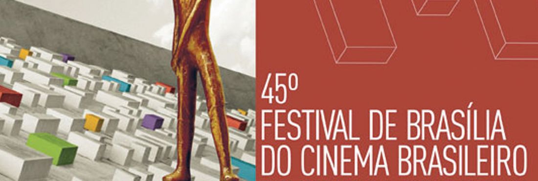 Começa o 45º Festival de Brasília do Cinema Brasileiro Confira cobertura multimídia do Festival no Portal EBC
