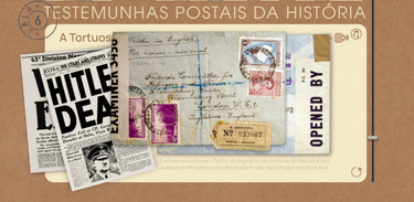 Exposição virtual &quot;Envelopes: testemunhas postais da história&quot;
