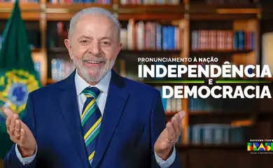 Presidente Lula faz pronunciamento do Dia da Independência