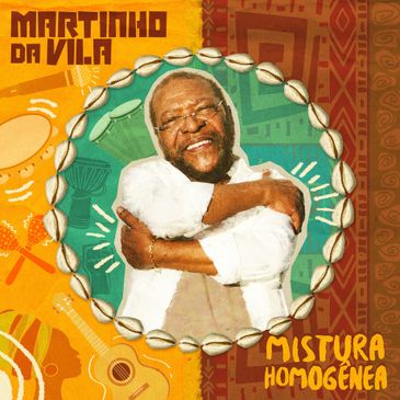 Álbum &quot;Mistura Homogênea&quot;, de Martinho da Vila