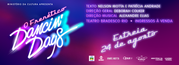 &quot;O Frenético Dancin&#039; Days - Uma Festa Musical&quot; entra em cartaz no Rio