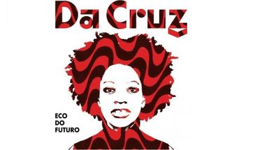 Da Cruz lança disco &quot;Eco do futuro&quot;